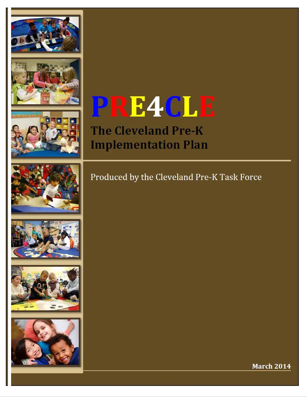 Cover of "PRE4CLE: The Cleveland Pre-K Implementation Plan" featuring classroom photos of young children learning and playing, published by the Cleveland Pre-K Task Force in March 2014.