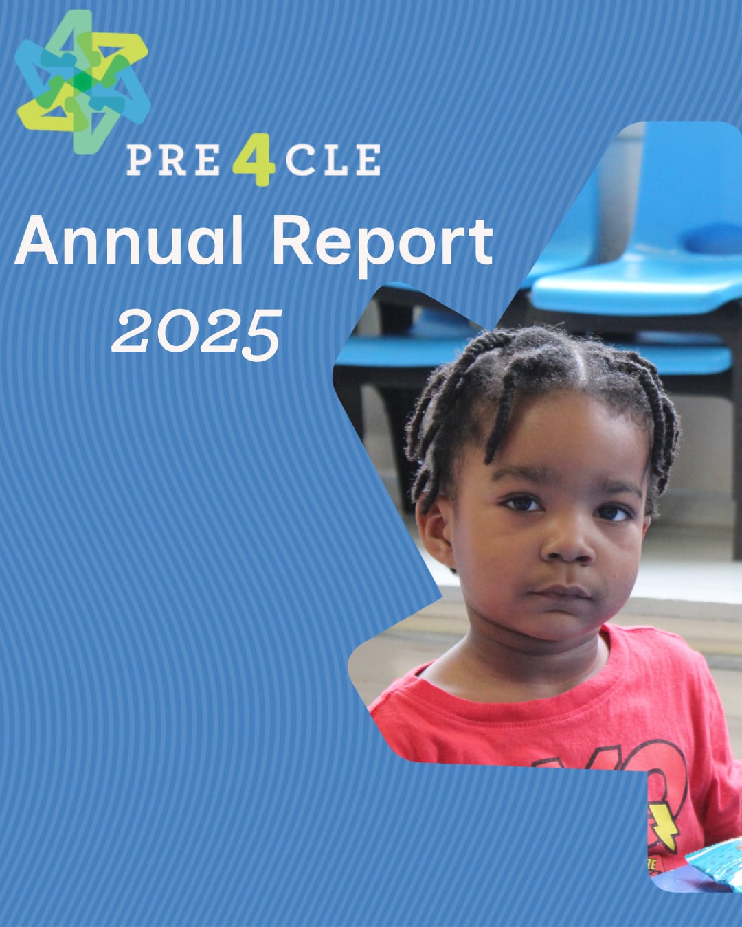 A young child in a red shirt sits indoors. The image is overlaid with text reading "PRE4CLE Annual Report 2025" on a blue patterned background.
